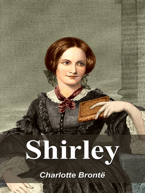 Title details for Shirley by Charlotte Brontë - Available